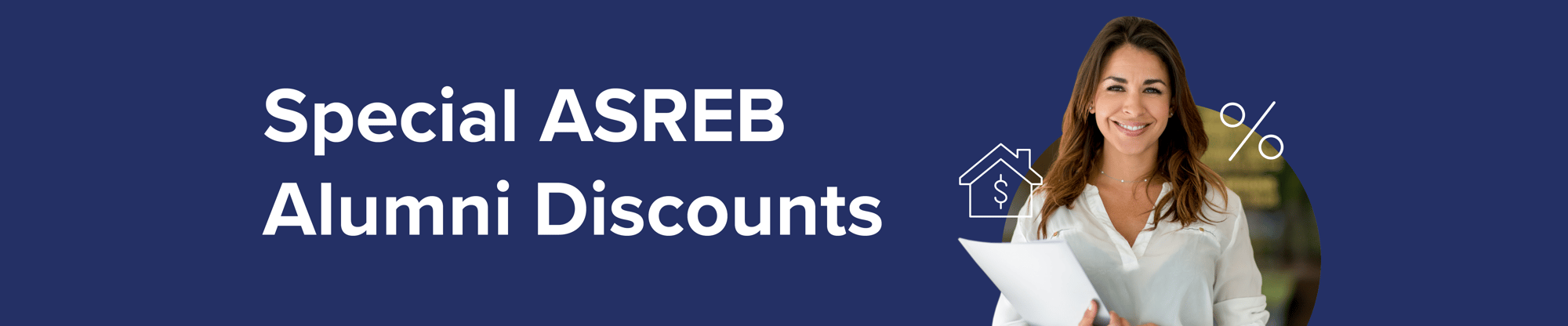 Special ASREB Alumni Discounts Special ASREB Alumni Discounts