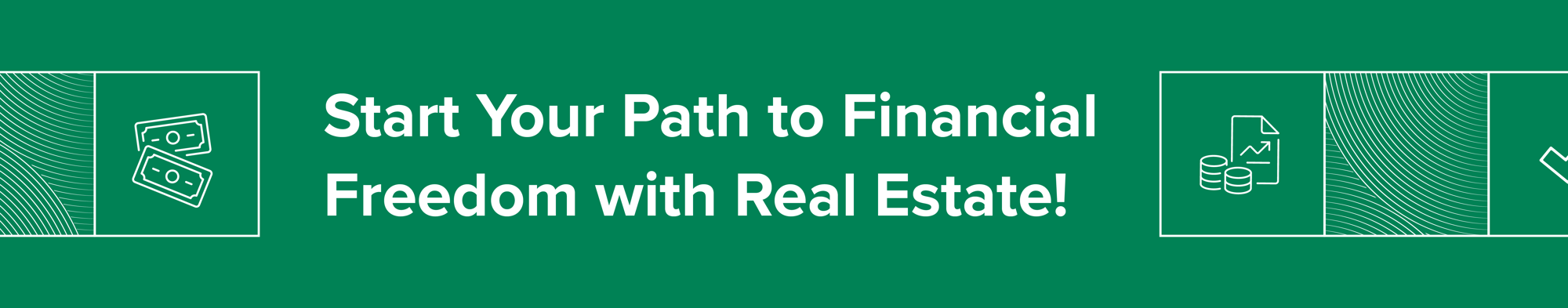 Start your path to financial freedom with real estate! Start your path to financial freedom with real estate!